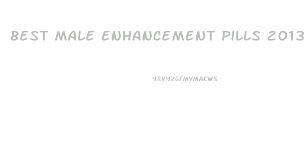 Best Male Enhancement Pills 2013