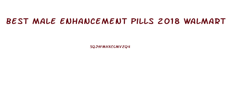 Best Male Enhancement Pills 2018 Walmart