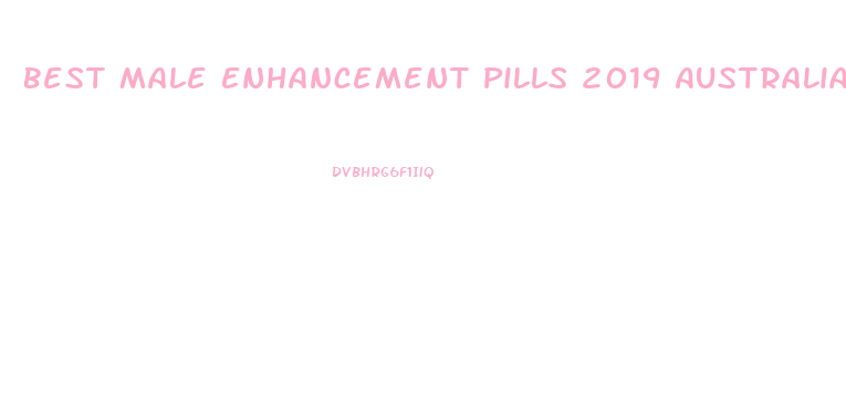 Best Male Enhancement Pills 2019 Australia