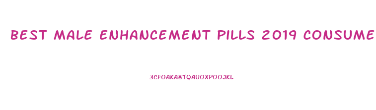 Best Male Enhancement Pills 2019 Consumer Reports