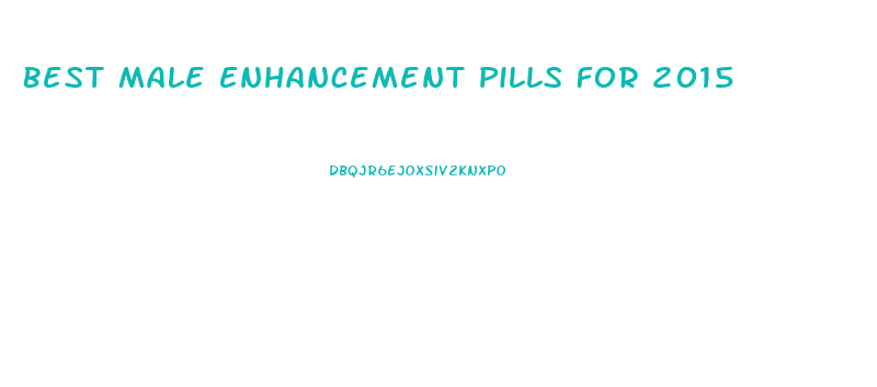 Best Male Enhancement Pills For 2015