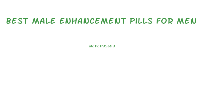 Best Male Enhancement Pills For Men