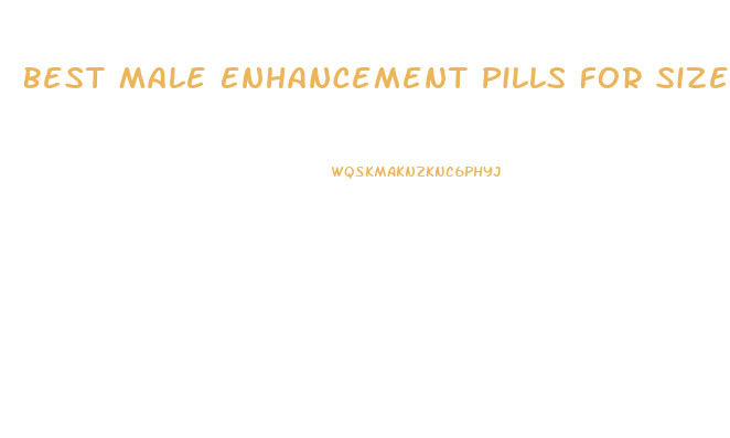 Best Male Enhancement Pills For Size