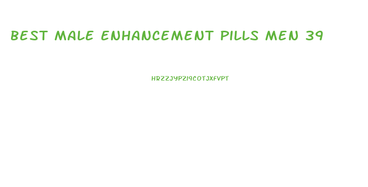 Best Male Enhancement Pills Men 39