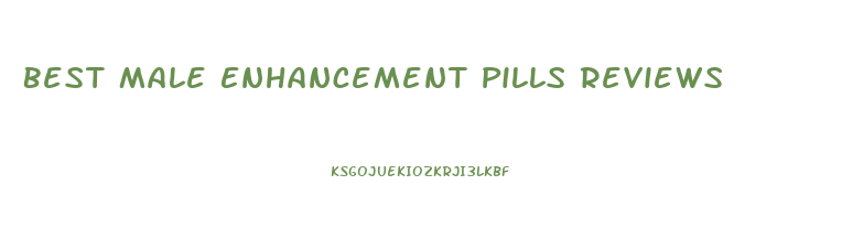 Best Male Enhancement Pills Reviews