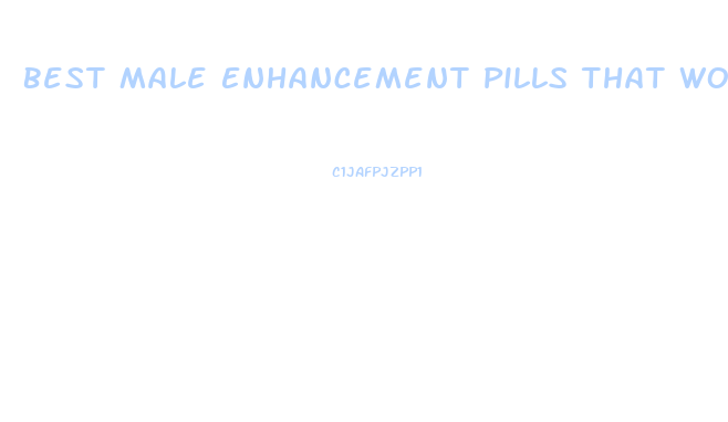 Best Male Enhancement Pills That Works For Length