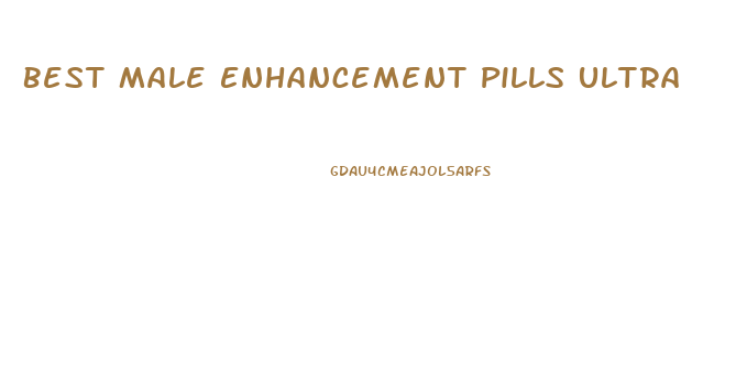 Best Male Enhancement Pills Ultra