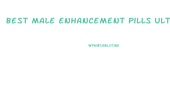 Best Male Enhancement Pills Ultra