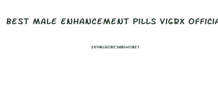 Best Male Enhancement Pills Vigrx Official Store