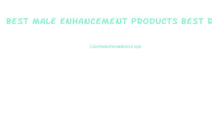 Best Male Enhancement Products Best Review