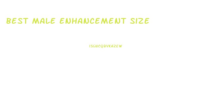 Best Male Enhancement Size