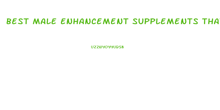 Best Male Enhancement Supplements That Work