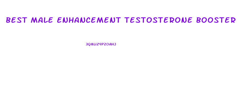 Best Male Enhancement Testosterone Booster