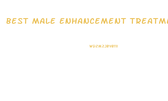 Best Male Enhancement Treatment