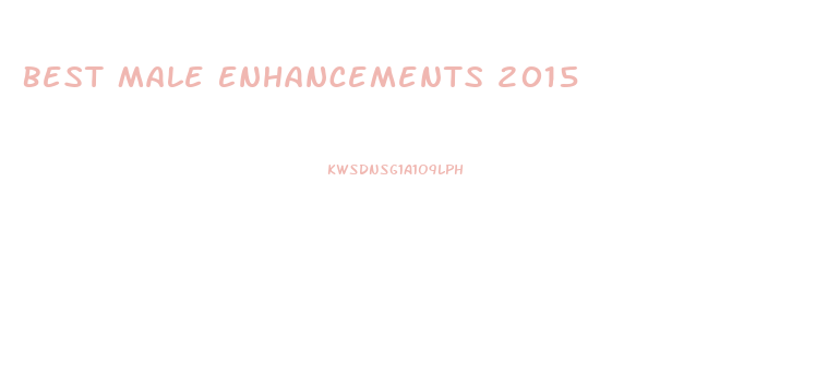 Best Male Enhancements 2015