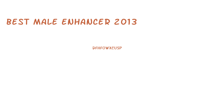 Best Male Enhancer 2013
