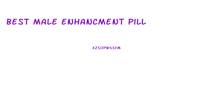 Best Male Enhancment Pill