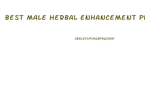 Best Male Herbal Enhancement Pills