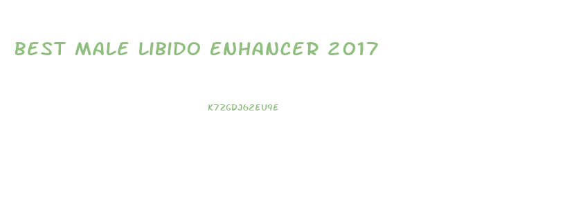 Best Male Libido Enhancer 2017