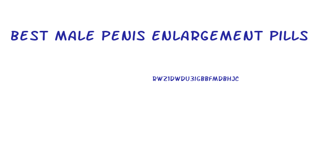 Best Male Penis Enlargement Pills