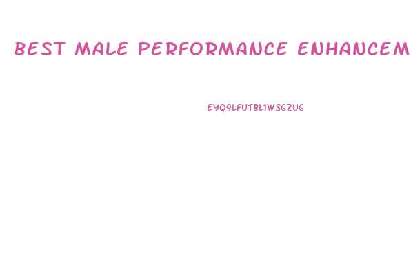 Best Male Performance Enhancement Products