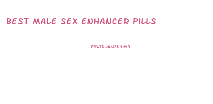 Best Male Sex Enhancer Pills