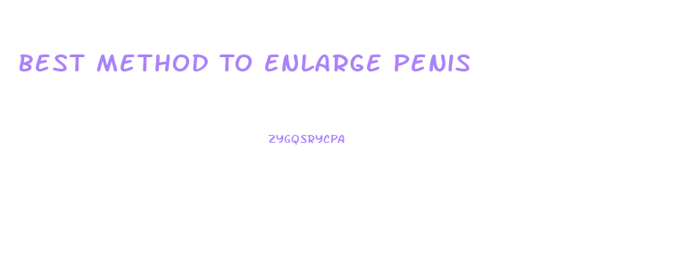 Best Method To Enlarge Penis