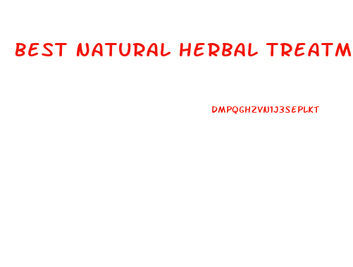 Best Natural Herbal Treatment For Penis Enlargement