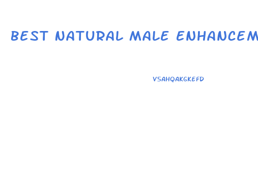 Best Natural Male Enhancement 2013