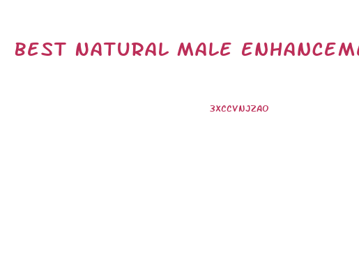 Best Natural Male Enhancement Pill