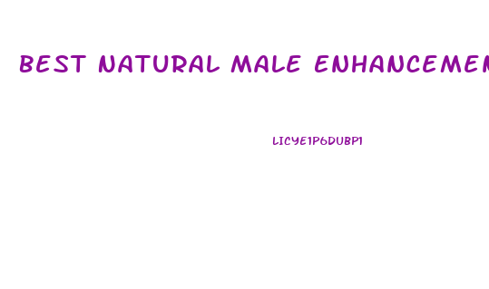 Best Natural Male Enhancement Pills