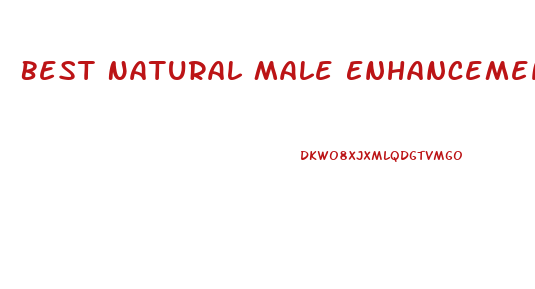 Best Natural Male Enhancement Reviews