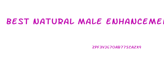 Best Natural Male Enhancement