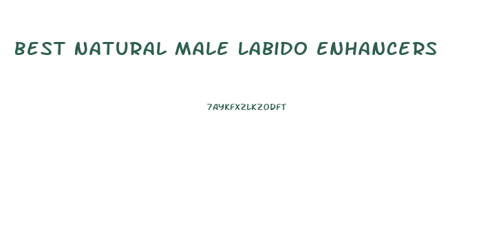 Best Natural Male Labido Enhancers