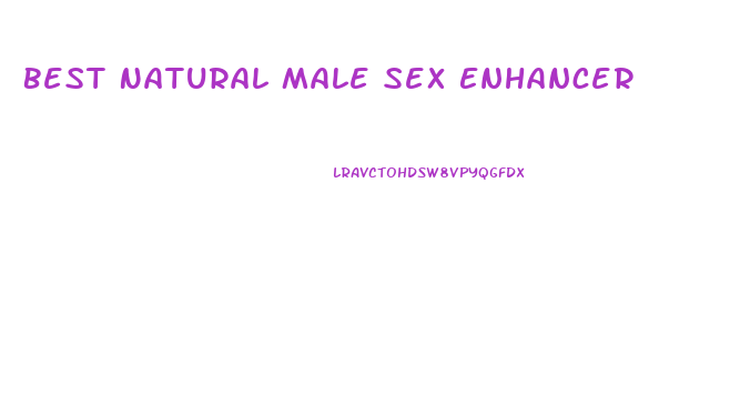 Best Natural Male Sex Enhancer