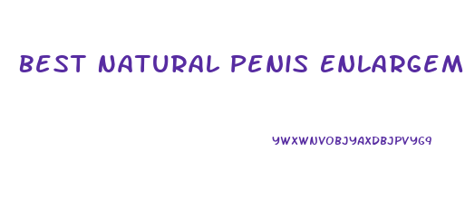 Best Natural Penis Enlargement Pills