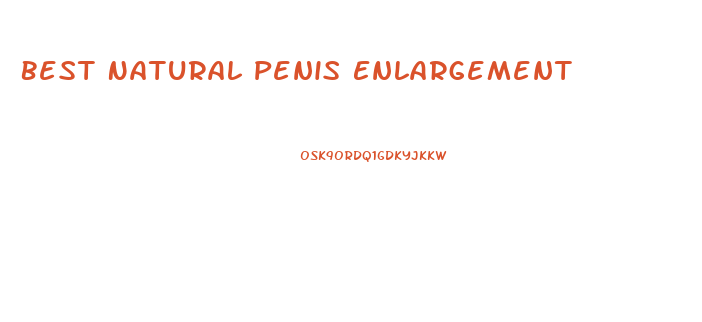 Best Natural Penis Enlargement