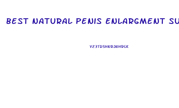 Best Natural Penis Enlargment Supplements