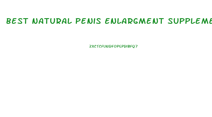 Best Natural Penis Enlargment Supplements