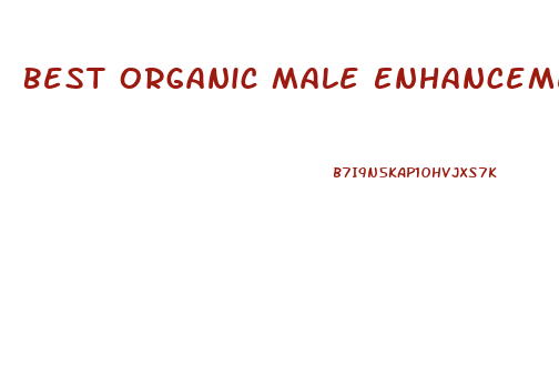 Best Organic Male Enhancement Pills