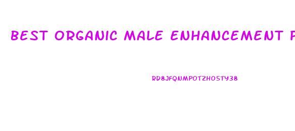 Best Organic Male Enhancement Pills