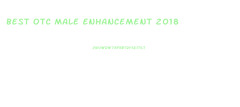 Best Otc Male Enhancement 2018