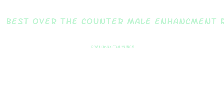 Best Over The Counter Male Enhancment Reddit