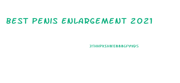 Best Penis Enlargement 2021