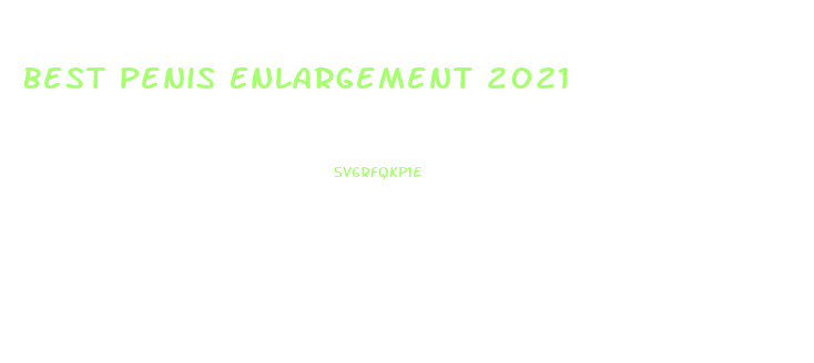 Best Penis Enlargement 2021