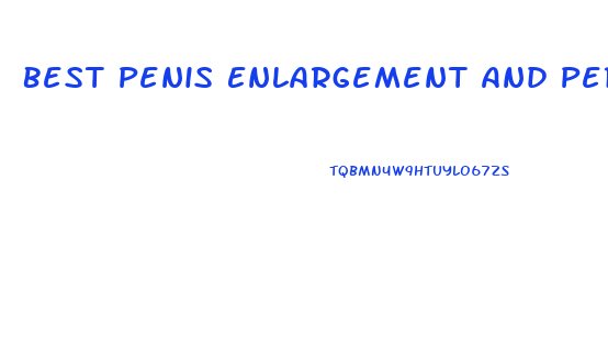 Best Penis Enlargement And Performance