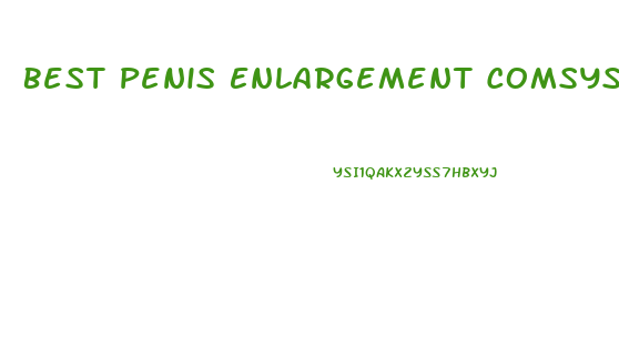 Best Penis Enlargement Comsystem