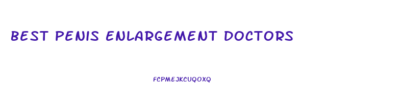 Best Penis Enlargement Doctors