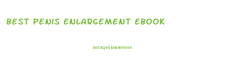 Best Penis Enlargement Ebook