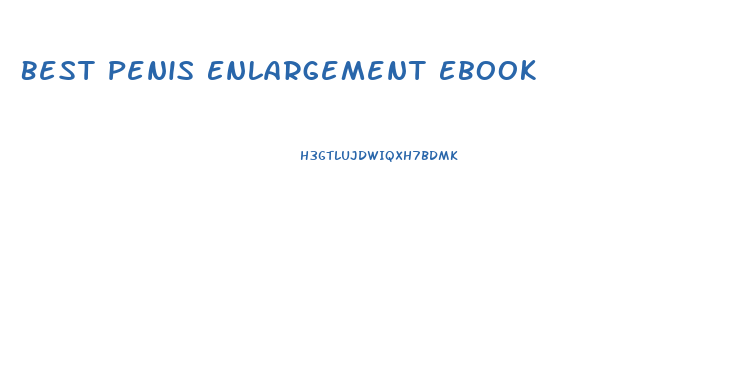 Best Penis Enlargement Ebook